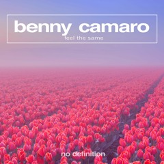 Benny Camaro - Feel the Same