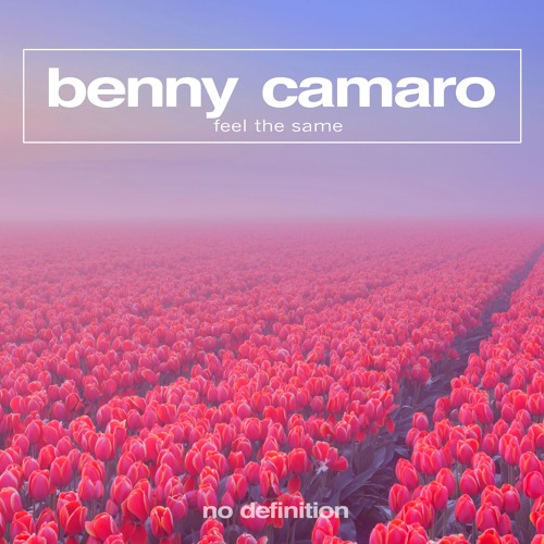 Benny Camaro - Feel the Same