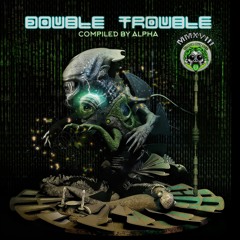 VA DOUBLE TROUBLE MMXVIII BY ALPHA -> PATCHWORK MIX (OUT NOW)
