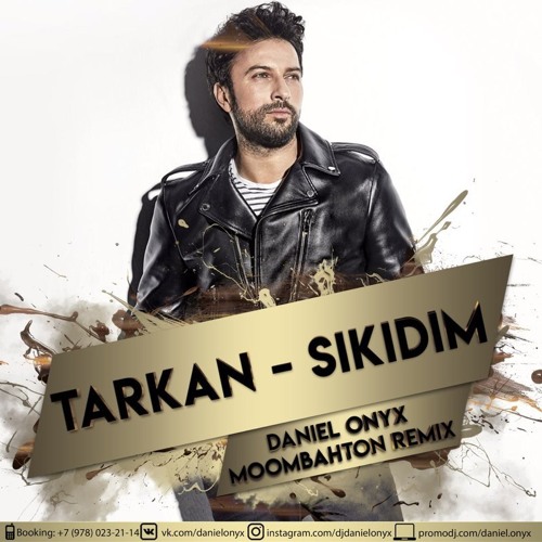 Stream Tarkan - Sikidim (Daniel Onyx Moombahton Remix) by DANIEL ONYX |  Listen online for free on SoundCloud