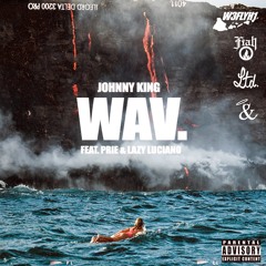 WAV. Feat Prie & Lazy Luciano (Prod. By Oddwin)
