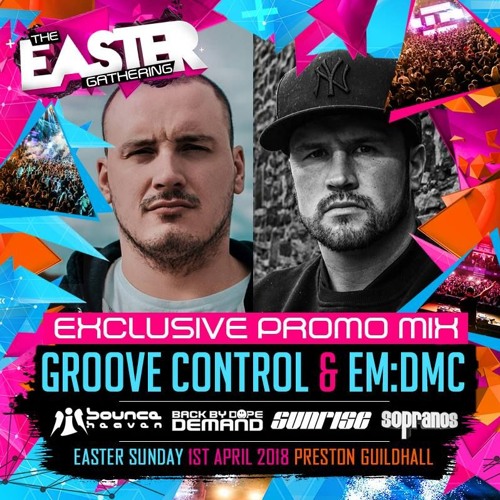 Groove Control & EM:DMC Promo Mix - The Easter Gathering #SopranosPreParty