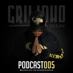 PODCAST 005 DJ GRILINHO Feat. DJ MENDES [UNIÃO DA SACANAGEM]