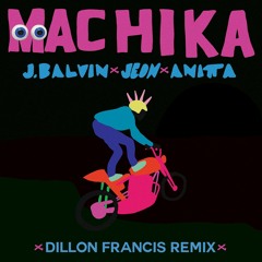 J. Balvin, Jeon, Anitta - Machika (Dillon Francis Remix)