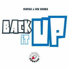 Matias X Kid Kobra - Back It Up (Original Bass)