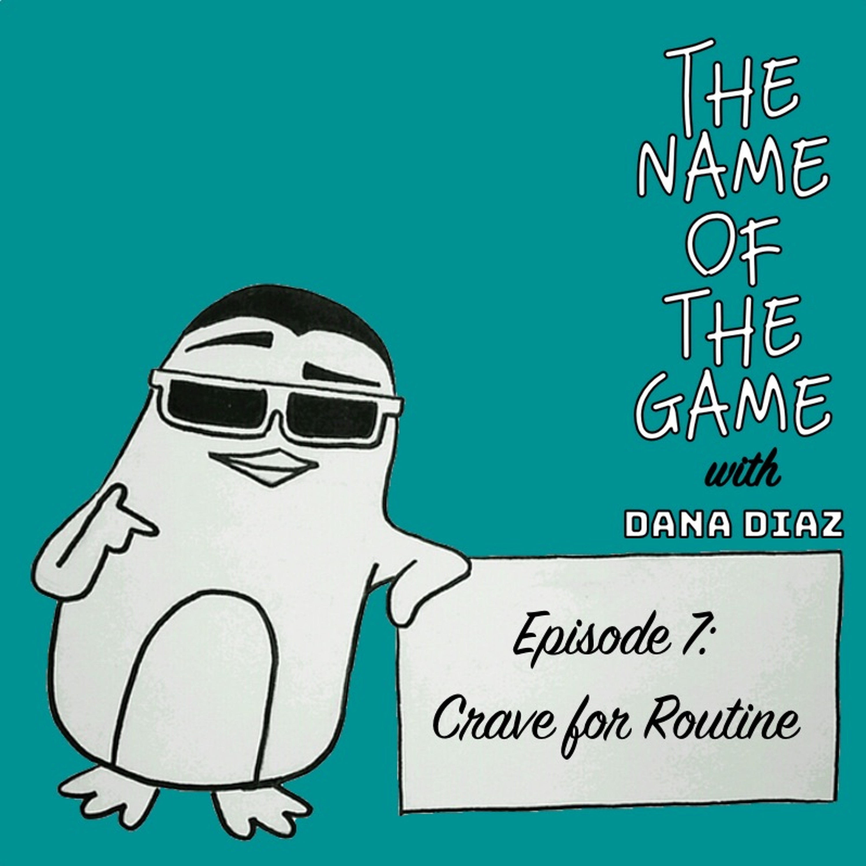 Episode 7: Crave for Routine episode artwork
