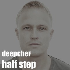 deepchef - Half step  [Free download]