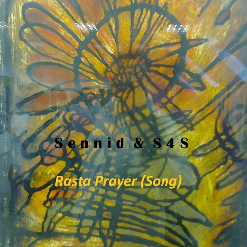 RASTA PRAYER with Sennid  (version  2020, mastered on Dec 2023)