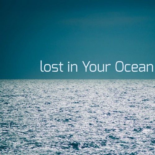 Lost in Your Ocean | FAYEZ