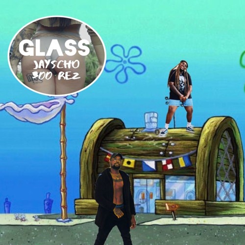 (VIDEO IN DESCRIPTION)JayScho - GLASS (Feat. 300 Rez)