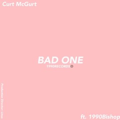 Bad One ft. 1990Bishop (prod. linus)