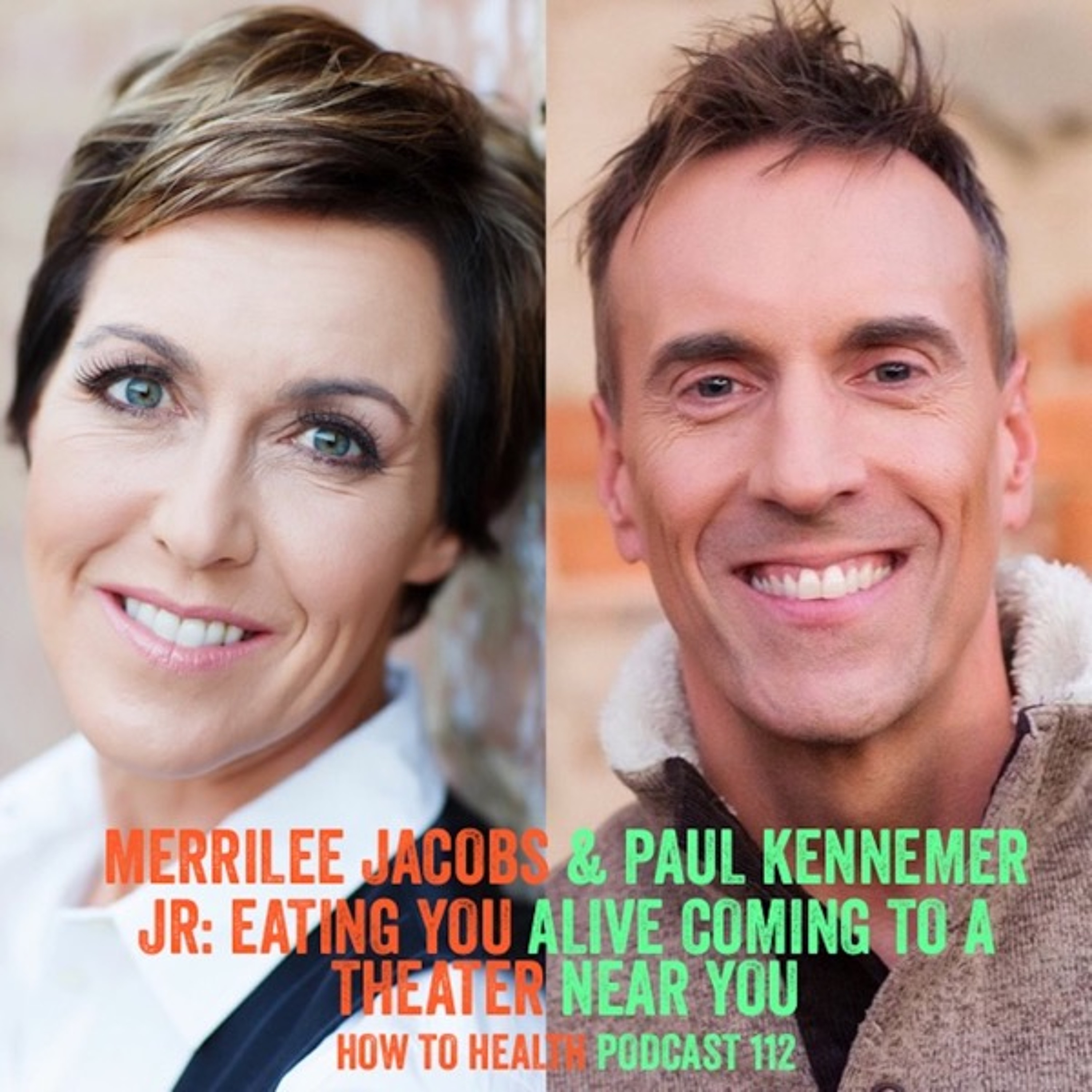 Merrilee Jacobs and Paul Kennemer Jr- Eating You Alive in a Theater Near You