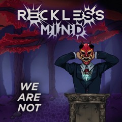 Reckless Mind