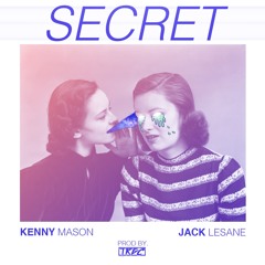 Secret (Feat. Kenny Mason and Jack Lesane)