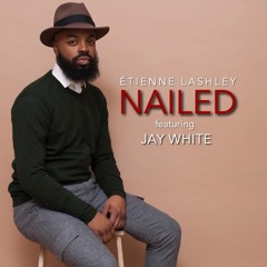 Nailed feat. Jay White