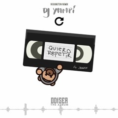 Ozuna Ft. J Balvin - Quiero Repetir (Remix By DJ Yampi) 2018 Personal