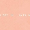 Shawn Mendes Lost In Japan Mp3