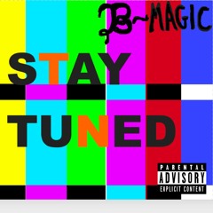 B-Magic - stay tuned