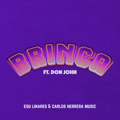 Edu Linares & Carlos Herrera - Brinca (feat. Don John)