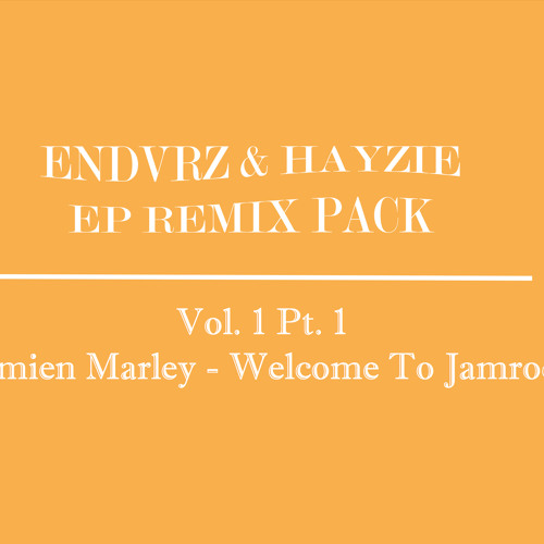 Damien Marley - Welcome To Jamrock (Endvrz X Hayzie Remix)