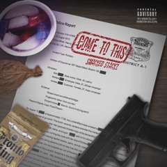 Smacked $tackz - COME TO THIS