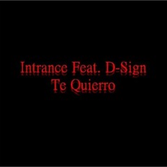 Intrance - Te Quierro  (Original Mix)