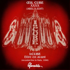 I:Cube - XXXX (Abel's Edit) / Etire En Avant