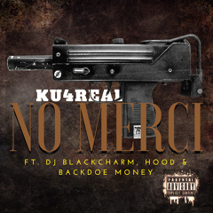 NO MERCI feat. Dj Black Charm, Hood & BackDoe Money