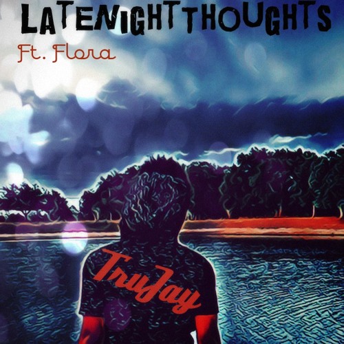 LateNightThoughts (feat. Flora)