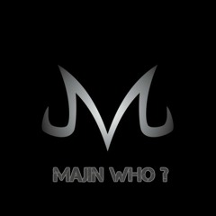 Majin Who?