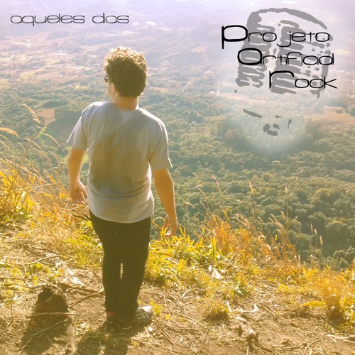 Projeto Artificial Rock - "Aqueles dias" (Single)