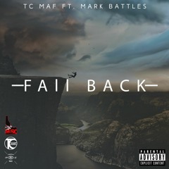 Tree City Mafia -"Fall Back" Ft. Mark Battles(Prod by. Fly Melodies)