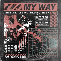 MY WAY - MATTAE (Ft. NLESS, MKL)