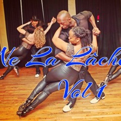 Ne La Lâche Pas Vol 1