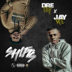 1K Da Klan - SHIFTS (Dre Day) ft (Jay Vee)