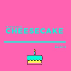 Cheesecake (No Means No)- Teaser