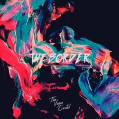 The Vegas Cartel - The Border