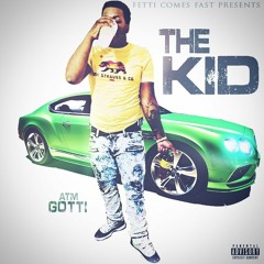 ATM Gotti - The Kid (Feat. ATM Heem)