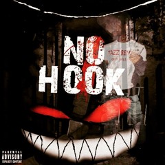 TAZZ BENJII - NO HOOK