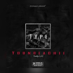 T Y P E - YOUNGLACHII ( prod.byLaL )