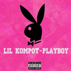 LIL KOMPOT - Playboy