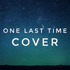 One Last Time Cover