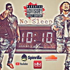 No Sleep - 2ooley x Ez Tha God