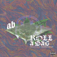 Roll a Bag (Prod. CashMoney AP)