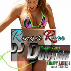 Range Rover - DJ Doctor Reggae Style [Happy Easter]