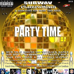 Subwav/Clubfungus-&-Associates-Party-Time