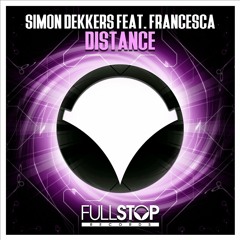 Simon Dekkers feat. Francesca - Distance [OUT NOW!]