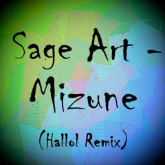 Sage Art - Mizune (Hallol Remix)