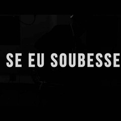 RAP BOYZ X - Se Eu Soubesse