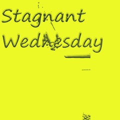 Robert Knote: Stagnant Wednesday [Boson Spin warp]